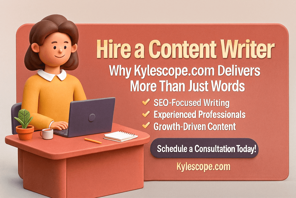 3D banner promoting hire content writer services from Kylescope.com with illustration of a writer at laptop, bold headline, service benefits, and call-to-action button