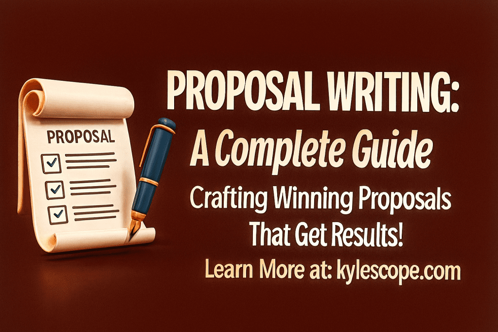 3D banner for proposal writing guide featuring a proposal document, fountain pen, and bold title text promoting kylescope.com as a resource for crafting winning proposals.