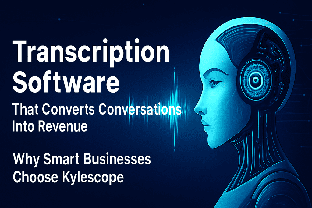 Futuristic banner with a deep-blue network background, bold white headline “Transcription Software,” glowing audio waveform, and a sleek humanoid robot head emitting sound waves; tagline and Kylescope message visible.